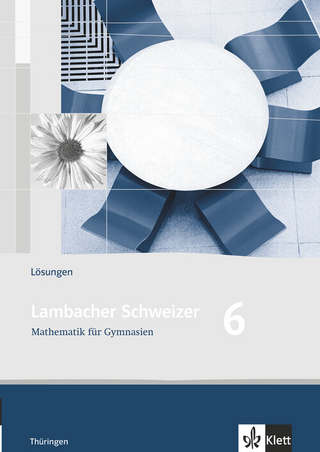 Lambacher Schweizer Mathematik 6. Ausgabe Thüringen