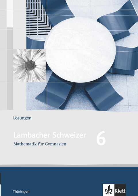 Lambacher Schweizer Mathematik 6. Ausgabe Th&uuml;ringen