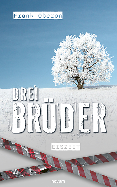 Drei Br&uuml;der &ndash; Eiszeit - Frank Oberon
