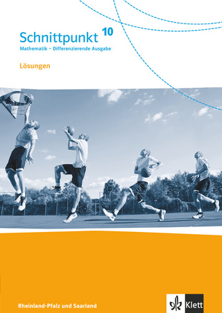 Schnittpunkt Mathematik 10. Differenzierende Ausgabe Rheinland-Pfalz und Saarland