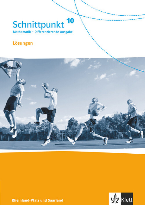 Schnittpunkt Mathematik 10. Differenzierende Ausgabe Rheinland-Pfalz und Saarland