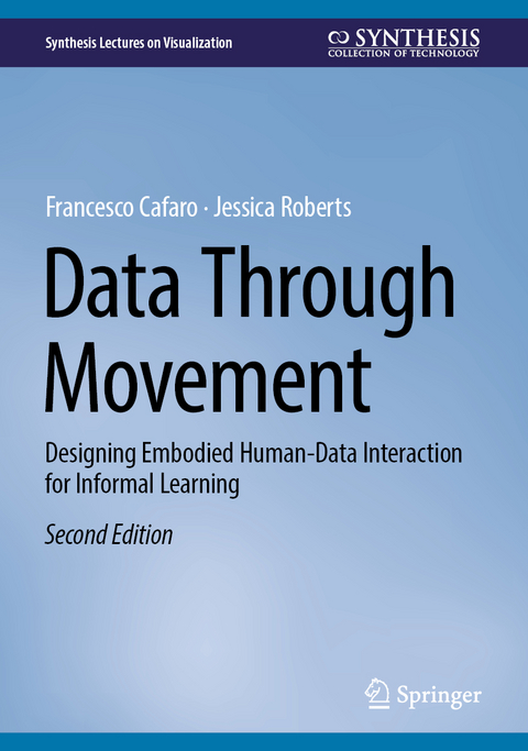 Data through Movement - Francesco Cafaro, Jessica Roberts