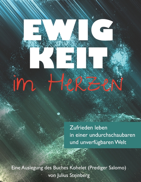 Ewigkeit im Herzen - Julius Steinberg