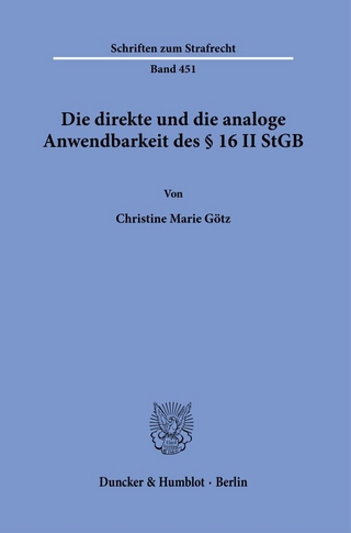 Die direkte und die analoge Anwendbarkeit des § 16 II StGB