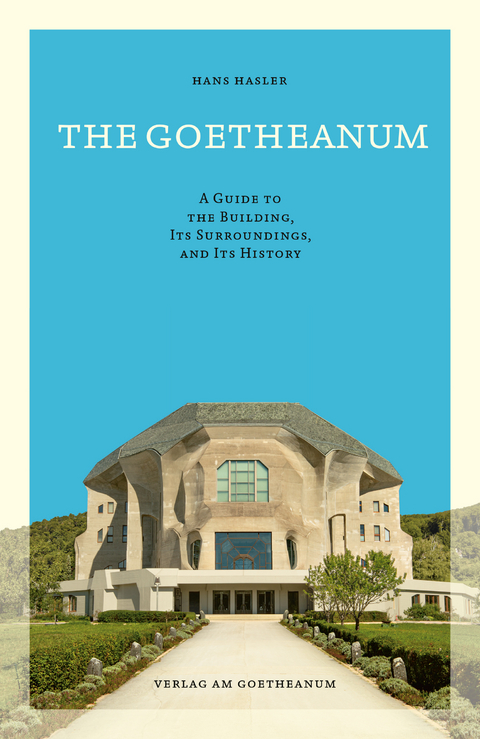 The Goetheanum - Hans Hasler