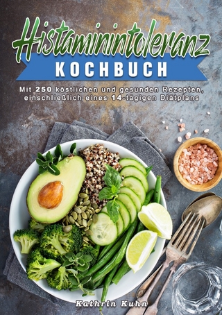 Histaminintoleranz Kochbuch