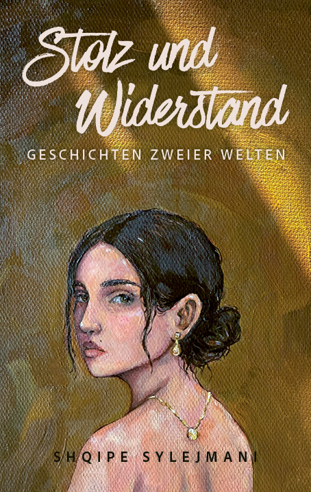 Stolz und Widerstand - Shqipe Sylejmani