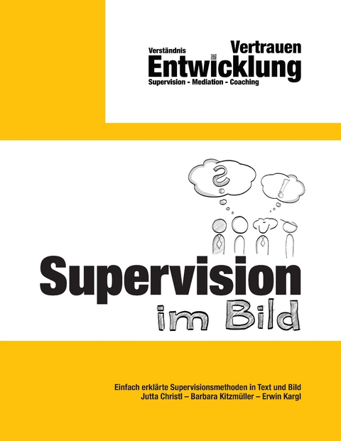 Supervision im Bild - Jutta Christl, Barbara Kitzm&uuml;ller, Erwin Kargl