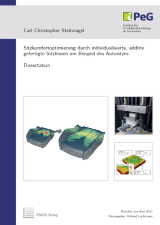 Sitzkomfortoptimierung durch individualisierte, additiv gefertigte Sitzkissen am Beispiel des Autositzes