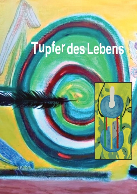 Tupfer des Lebens - Susanne Thomas