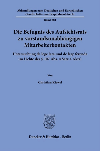 Die Befugnis des Aufsichtsrats zu vorstandsunabhängigen Mitarbeiterkontakten