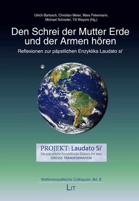 Den Schrei der Mutter Erde und der Armen hören