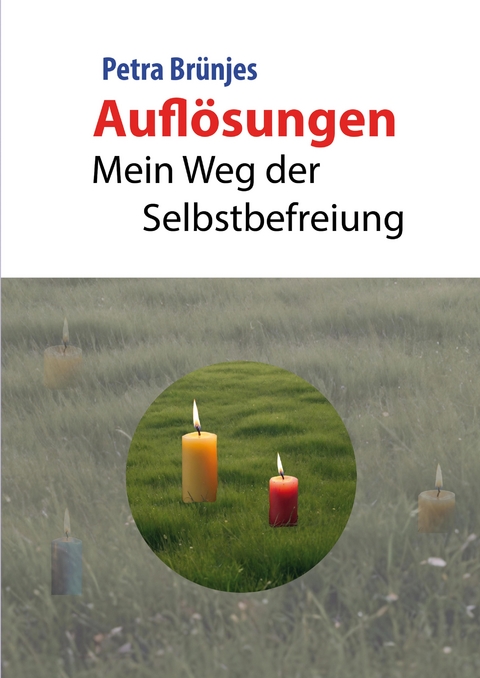 Aufl&ouml;sungen - Petra Br&uuml;njes
