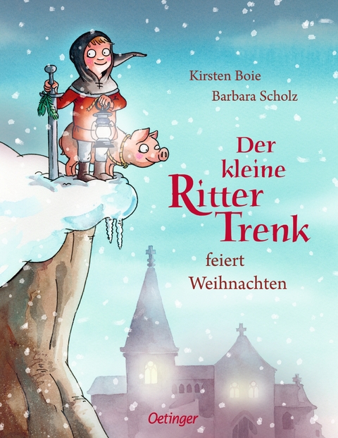 Der kleine Ritter Trenk feiert Weihnachten - Kirsten Boie