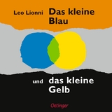 Das kleine Blau und das kleine Gelb - Leo Lionni