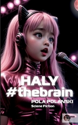 HALY#thebrain - Pola Polanski