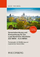 Gemeindeordnung und Kreisordnung f&uuml;r das Land Nordrhein-Westfalen (GO NRW - KrO NRW) - Marco Kuhn, Viola von Hebel