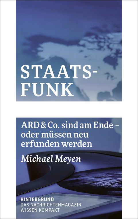 Staatsfunk - Michael Meyen