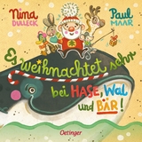Es weihnachtet sehr bei Hase, Wal und B&auml;r! - Paul Maar