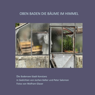 Oben baden die Bäume im Himmel