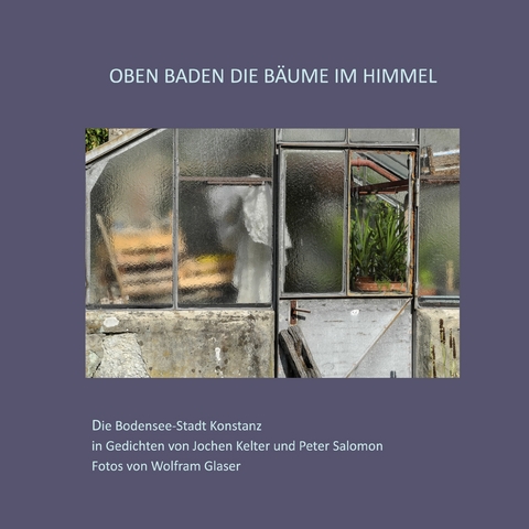 Oben baden die B&auml;ume im Himmel - Jochen Kelter, Peter Salomon