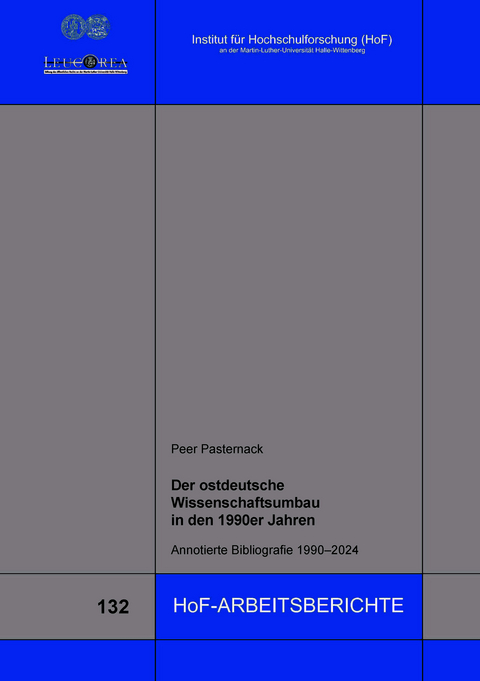Der ostdeutsche Wissenschaftsumbau in den 1990er Jahren - Peer Pasternack