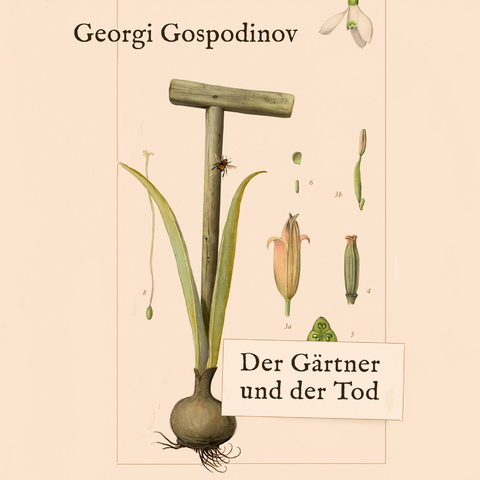 Der G&auml;rtner und der Tod - Georgi Gospodinov