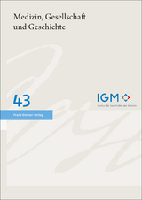 Medizin, Gesellschaft und Geschichte 43 (2025) - 