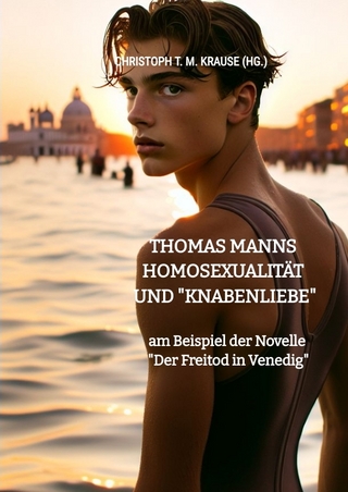 Thomas Manns Homosexualität und 