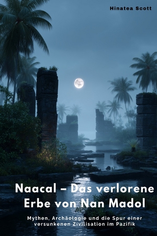 Naacal – Das verlorene Erbe von Nan Madol