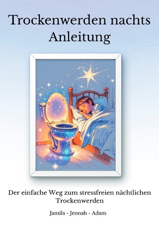 Trockenwerden nachts Anleitung