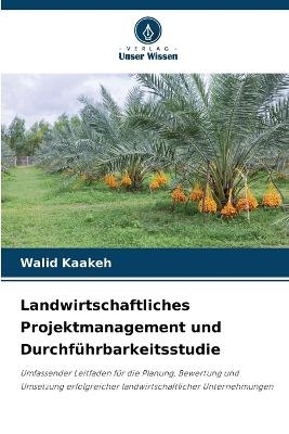 Landwirtschaftliches Projektmanagement und Durchführbarkeitsstudie