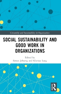 Social Sustainability and Good Work in Organizations - 