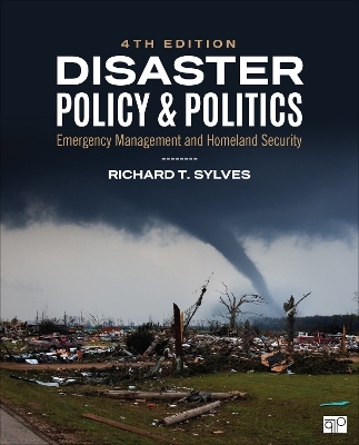 Disaster Policy and Politics - Richard T. Sylves