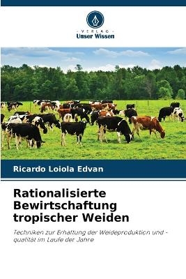 Rationalisierte Bewirtschaftung tropischer Weiden - Ricardo Loiola Edvan