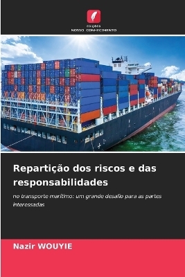 Reparti&ccedil;&atilde;o dos riscos e das responsabilidades - Nazir WOUYIE