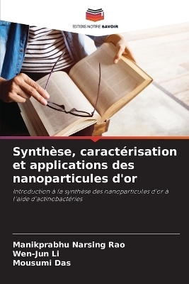 Synthèse, caractérisation et applications des nanoparticules d'or