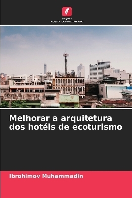 Melhorar a arquitetura dos hot&eacute;is de ecoturismo - IBROHIMOV MUHAMMADIN