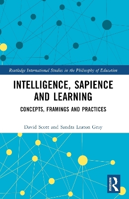 Intelligence, Sapience and Learning