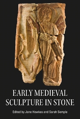 Early Medieval Sculpture in Stone