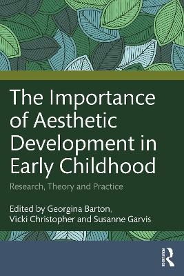 The Importance of Aesthetic Development in Early Childhood