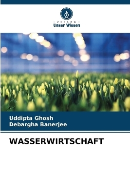Wasserwirtschaft - Uddipta Ghosh, Debargha Banerjee