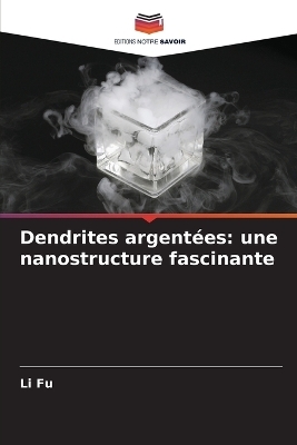 Dendrites argentées