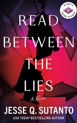Read Between the Lies - Jesse Q. Sutanto