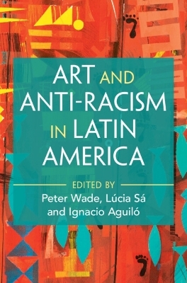 Art and Anti-Racism in Latin America - 