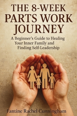 The 8-Week Parts Work Journey