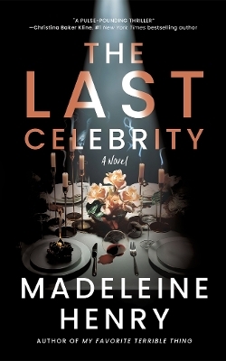 The Last Celebrity - Madeleine Henry