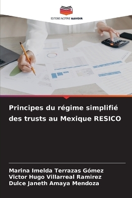 Principes du régime simplifié des trusts au Mexique RESICO