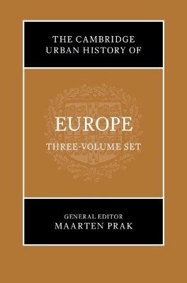 The Cambridge Urban History of Europe 3 Volumes Hardback Set