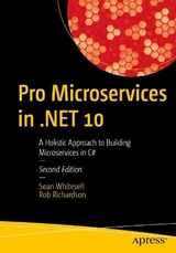 Pro Microservices in .NET 10 - Whitesell, Sean; Richardson, Rob